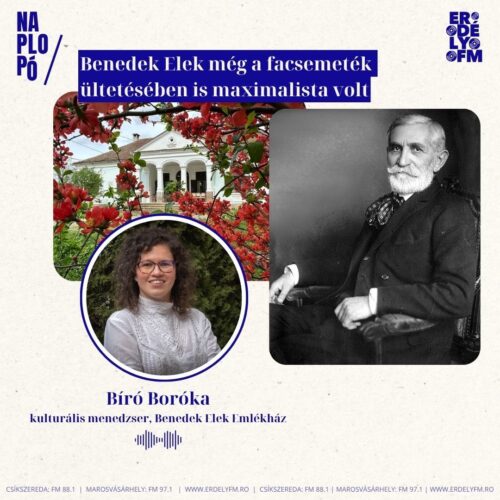 Benedek Elek még a facsemeték ültetésében is maximalista volt